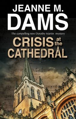 Crisis at the cathedral : a Dorothy Martin mystery  cover image cdn