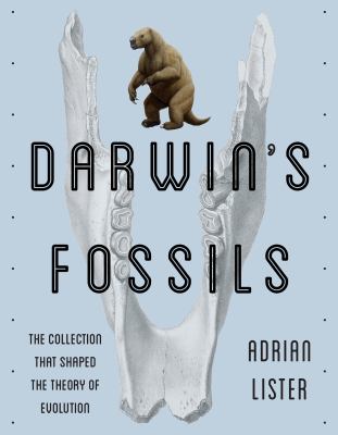 Darwin's fossils : the collection that shaped the theory of evolution  cover image cdn