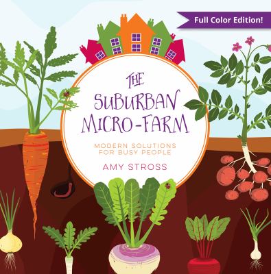 The suburban micro-farm : modern solutions for busy people  cover image cdn
