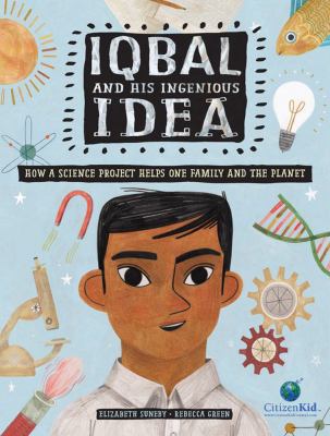 Iqbal and his ingenious idea : how a science project helps one family and the planet  cover image cdn