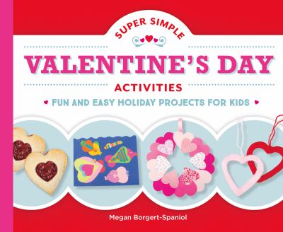 Super simple Valentine's day activities : fun and easy holiday projects for kids  cover image cdn