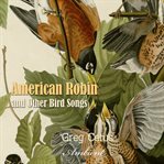 American Robin and Other Bird Songs : Nature Sounds for Mindfulness cover image cdn