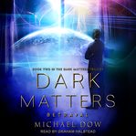 Dark matters : betrayal cover image cdn