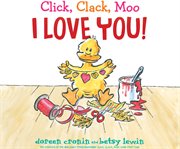 Click, clack, moo I love you! cover image cdn