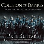 Collision of empires : the war on the Eastern front in 1914 cover image cdn