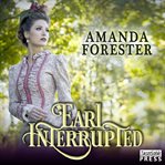 Earl Interrupted : Daring Marriages Series, Book 2 cover image cdn