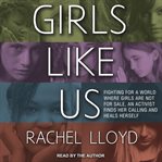 Girls like us : fighting for a world where girls are not for sale, a memoir cover image cdn