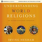 Understanding world religions : an interdisciplinary approach cover image cdn