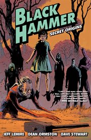 Black Hammer : secret origins. Volume 1, issue 1-6 cover image cdn