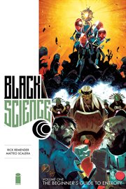 Black science vol. 1 premiere: the beginners guide to entropy. Volume 1, issue 1-16 cover image cdn