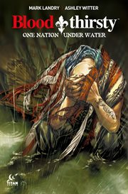 Bloodthirsty : one nation under water. Issue 2, Bloodlust cover image cdn