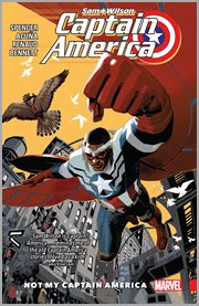 Captain America : Sam Wilson, vol. 1 : not my Captain America. Issue 1-6 cover image cdn