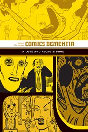 Comics dementia : a Love and Rockets book cover image cdn