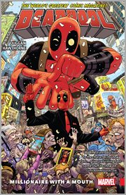 Deadpool : world's greatest. Volume 1, issue 1-5, Millionaire with a mouth cover image cdn