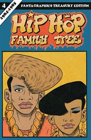 Hip hop family tree. Volume 4, 1984-1985 cover image cdn