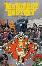 Manifest destiny. Volume 4, issue 19-24, Sasquatch cover image cdn