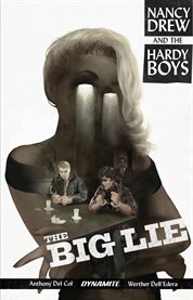Nancy Drew and the Hardy Boys. Issue 1-6. The big lie cover image cdn