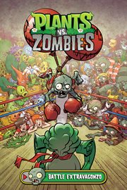 Plants vs. zombies. Volume 7: BATTLE EXT.... Battle extravagonzo cover image cdn