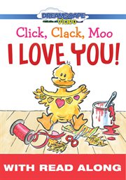 Click, clack, moo i love you! (read along) cover image cdn