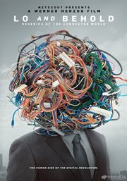 Lo and behold : reveries of the connected world cover image cdn