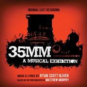35mm: a musical exhibition (original cast recording) cover image cdn