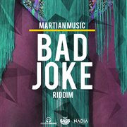 Bad joke riddim cover image cdn