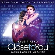 Close to you: bacharach reimagined (the original london cast recording) cover image cdn