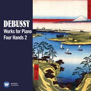 Debussy: works for piano four hands, vol. 2 cover image cdn