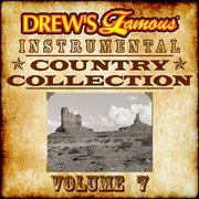 Drew's famous instrumental country collection, vol. 7 cover image cdn