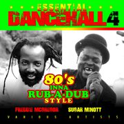 Essential dancehall, vol. 4: 80's inna rub-a-dub style cover image cdn