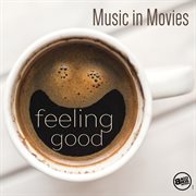 Feeling good music in movies cover image cdn