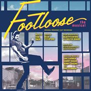 Footloose - the musical (original broadway cast recording / 2011) cover image cdn
