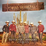 Joyas sierreąs con revolver cannabis cover image cdn