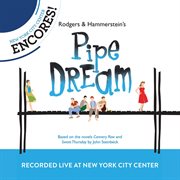 Rodgers & hammerstein's pipe dream (2012 encores'  live cast recording from new york city center) cover image cdn