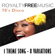 Royalty free music: 70's disco (1 theme song - 8 variations) cover image cdn