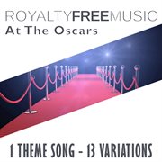 Royalty free music: at the oscars (1 theme song - 13 variations) cover image cdn