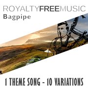 Royalty free music: bagpipe (1 theme song - 10 variations) cover image cdn