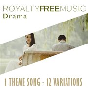 Royalty free music: drama (1 theme song - 12 variations) cover image cdn