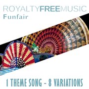 Royalty free music: funfair (1 theme song - 8 variations) cover image cdn