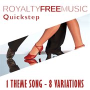 Royalty free music: quickstep (1 theme song - 8 variations) cover image cdn