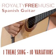Royalty free music: spanish guitar (1 theme song - 10 variations) cover image cdn