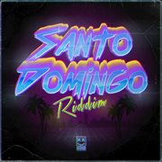 Santo domingo riddim cover image cdn