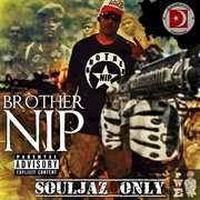 Souljaz only (brother n.i.p.) cover image cdn