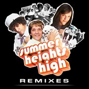 Summer heights high (remixes) cover image cdn