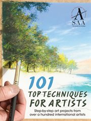 101 top techniques for artists : step-by-step art projects from over a hundred international artists cover image cdn