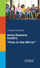 A study guide for anna deavere smith's "fires in the mirror" cover image cdn