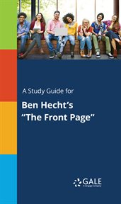 A study guide for ben hecht's "the front page" cover image cdn