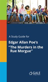 A study guide for edgar allan poe's "the murders in the rue morgue" cover image cdn