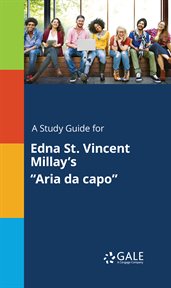 A study guide for edna st. vincent millay's "aria da capo" cover image cdn