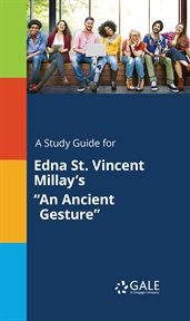 A study guide for edna st. vincent millay's "an ancient gesture" cover image cdn